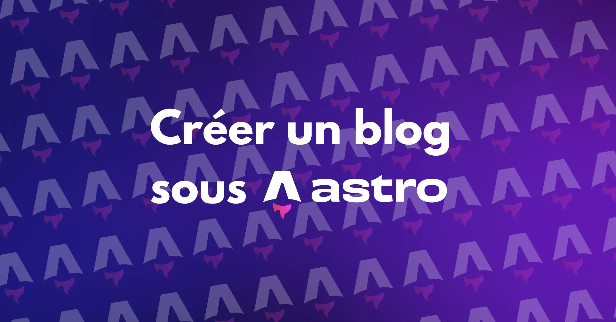 Comment créer son propre blog personnel avec Astro