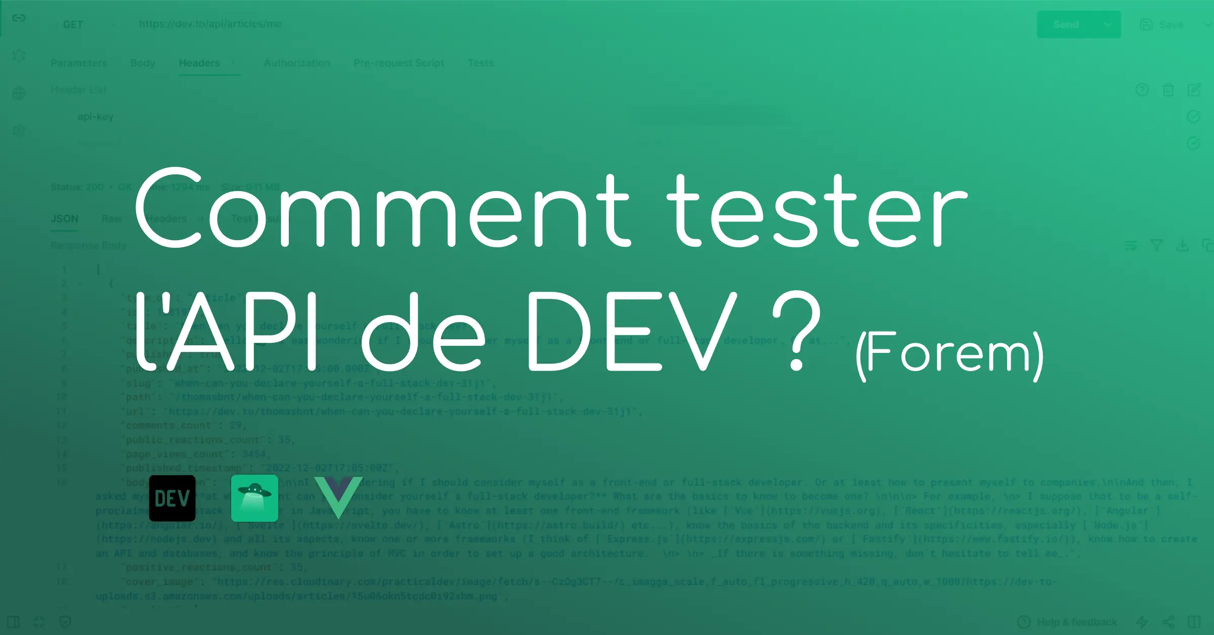 Comment tester l'API de DEV (Forem), on y voit trois logos dont DEV, Hoppscotch et Vue.js