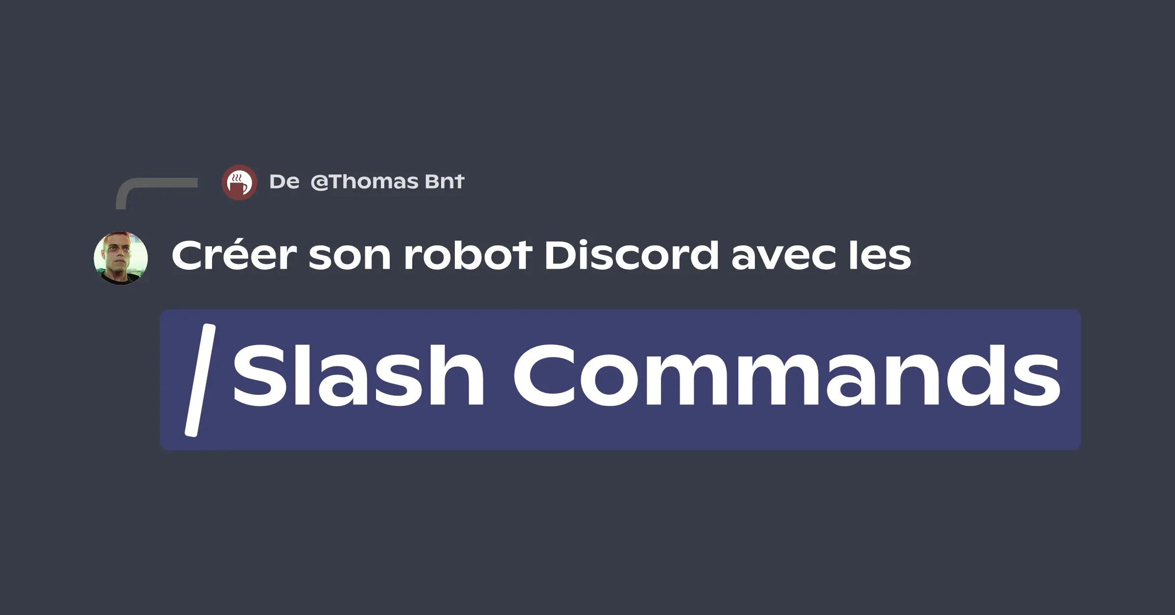 Créer un robot Discord avec les Slash Commands